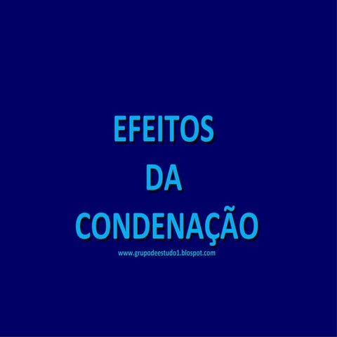 Efeitos da Condenação