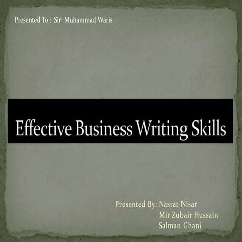 Effective Business Writing Skills By Nasrat Nisar & Group