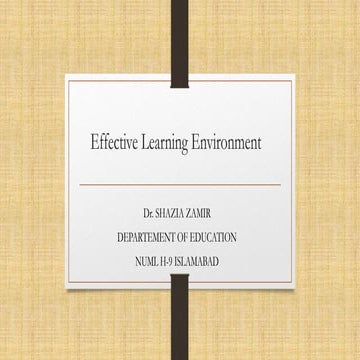 Effective learning environment by Dr.Shazia Zamir