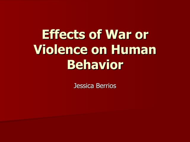Effects of war or violence on human behavior