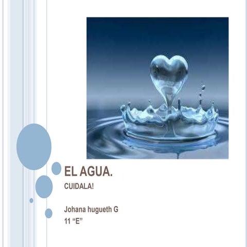 El agua.