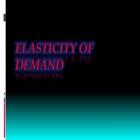 Elasticity of demand