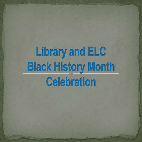 ELC/Library Black History Month Celebration