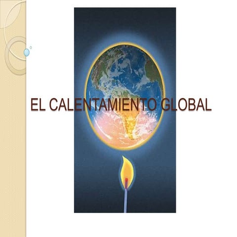 El calentamiento global