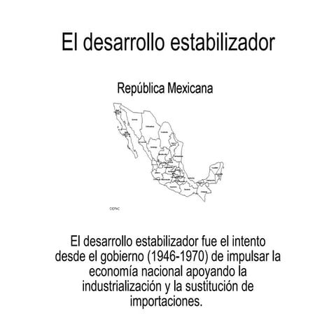 El desarrollo estabilizador