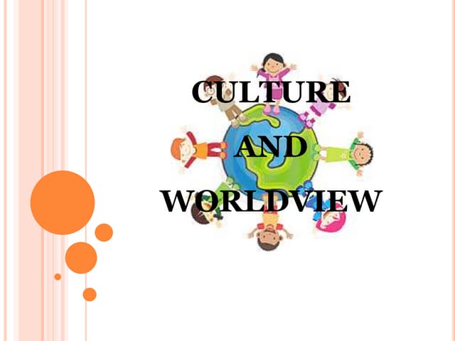 ELECTIVE 1 (Culture and Worldview)