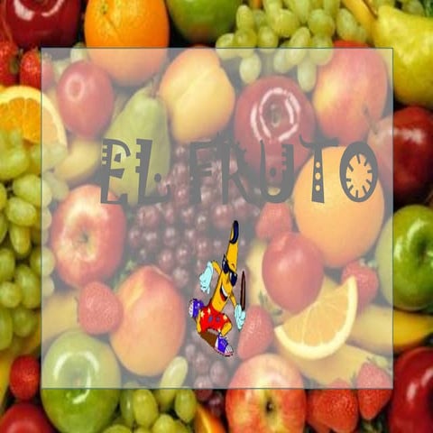 El fruto