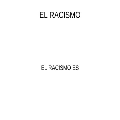 El racismo