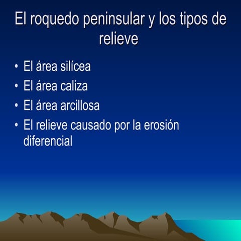 El roquedo peninsular y los tipos de relieve