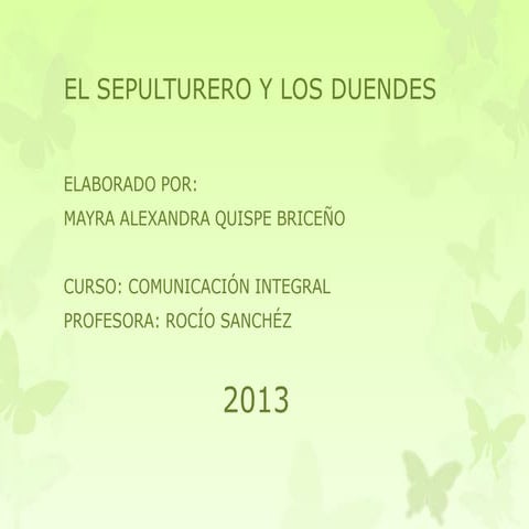 El sepulturero y los duendes 2013