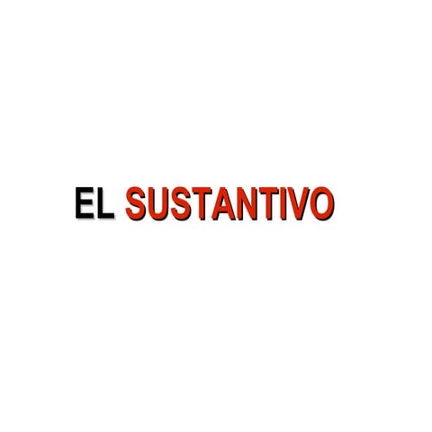 El sustantivo 