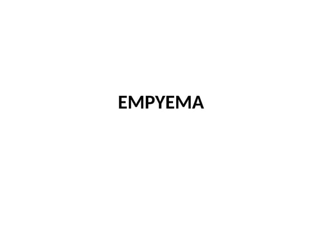 EMPYEMA.pptx...............................