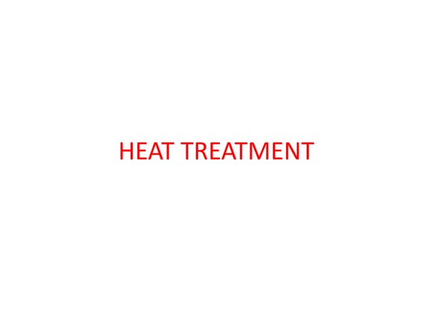 heat treatment