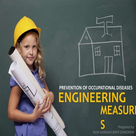 PREVENTION & CONTROL OF OCCUPATIONAL DISEASES (Engineering measures)