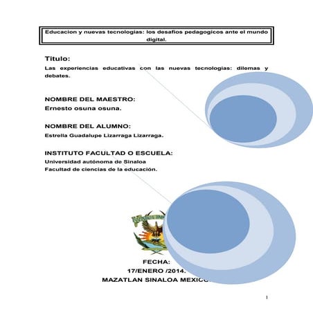 Las experiencias educativas con las nuevas tecnologías: dilemas y debates.