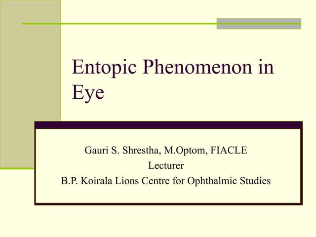 Entopic phenomenon