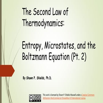Chem 2 - The Second Law of Termodynamics: Entropy Microstates and the Boltzma...