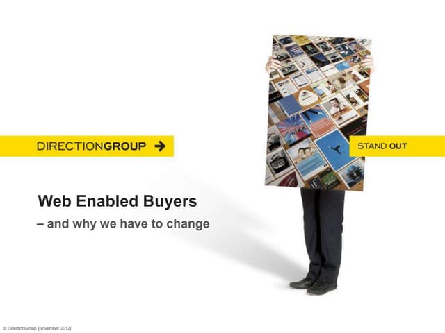 The Web Enabled Buyer – and why we have to change?