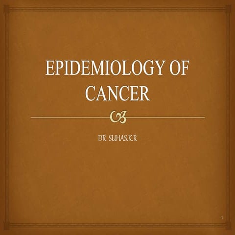Epidemiology of cancer 