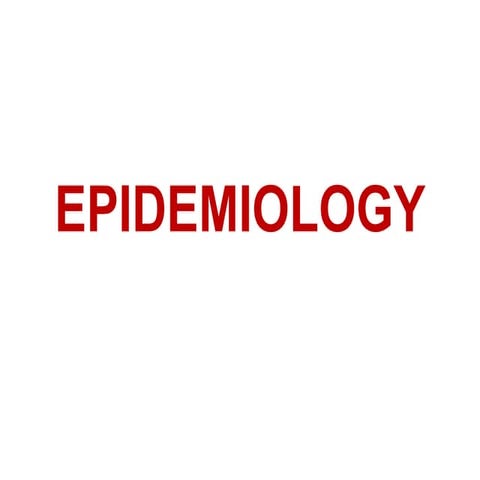EPIDEMIOLOGY  .pptx