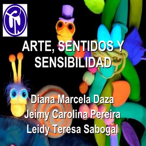 ARTE, SENTIDOSY SENSIBILIDAD