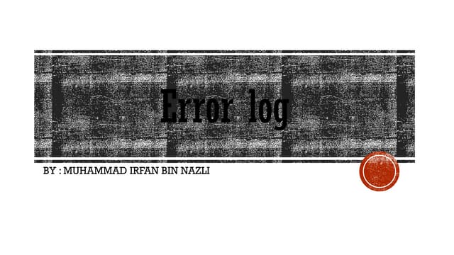 Error log