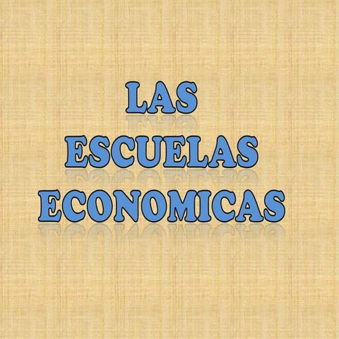 Escuelas Economicas