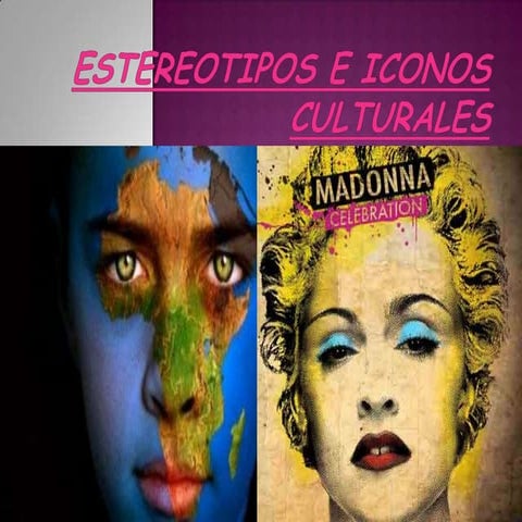 Estereotipos e iconos culturales