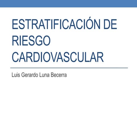 Estratificación de Riesgo Cardiovascular