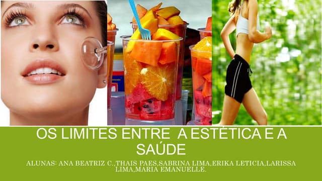 Os limites entre a estética e a saúde