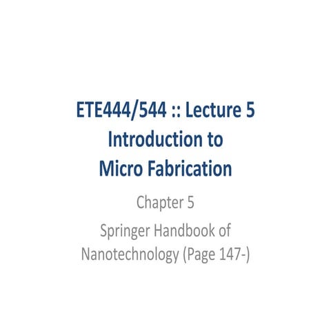 ETE444-lec5-micro-fabrication.pptx
