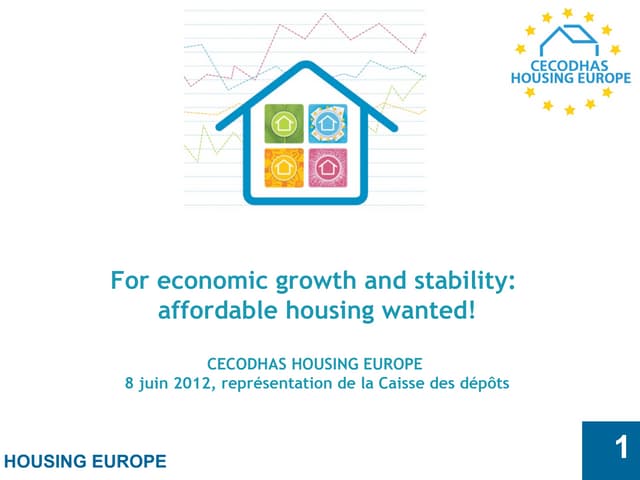 For economic growth and stability affordable housing is a prerequisite