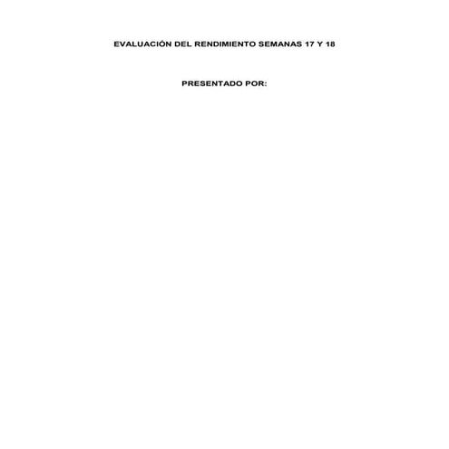 Evaluacion del rendimiento_semanas_17_y_18