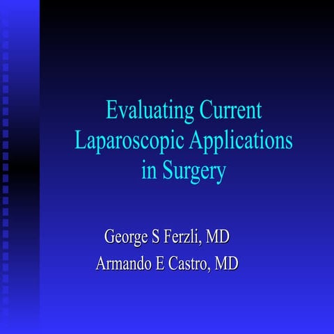 Evaluating Current Laparoscopic Applications In Surgery