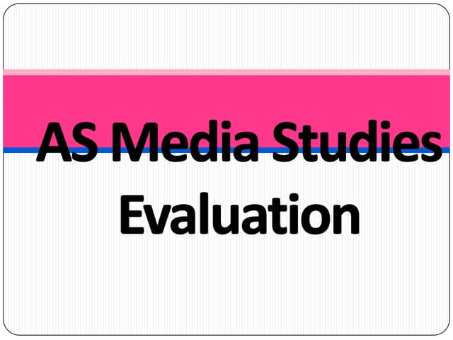 Media Evaluation