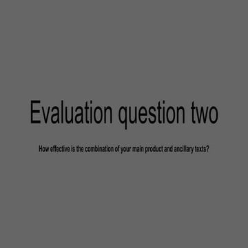 Evaluation question two
