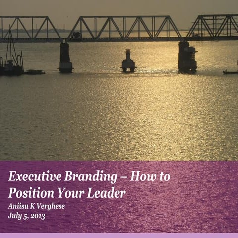 Executive branding   how to position your leader