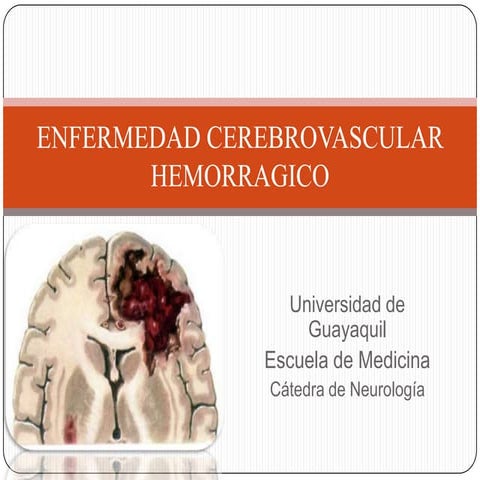 ENF CEREBRO VASCULAR HEMORRAGICA
