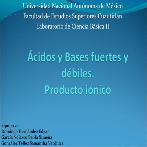 Exposición acidos y bases fuertes y debiles