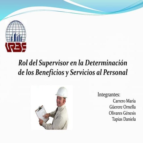 Rol del Supervisor en la Determinación  de los Beneficios y Servicios al Personal