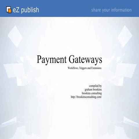 eZ Publish Workflows and Payment Gateways