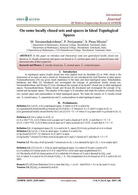 On some locally closed sets and spaces in Ideal Topological Spaces