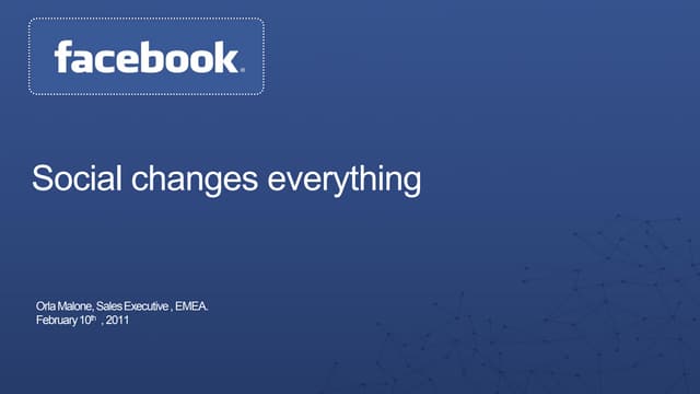 Social Changes Everything - Orla Malone, Facebook