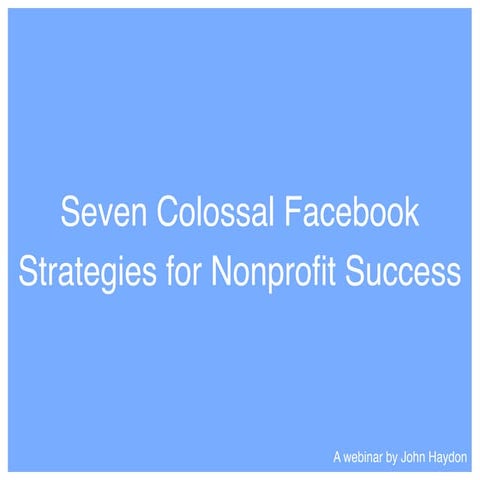 Facebook Success: 7 Strategies for Nonprofits
