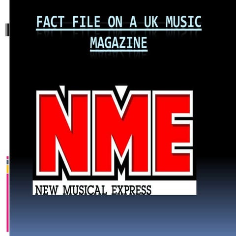 Fact File on NME