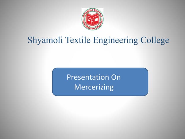 Presentation on Textile Mercerizing