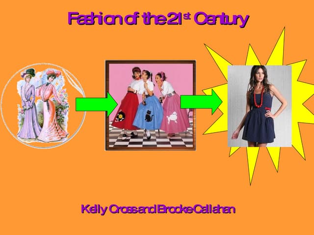 Fashion of the 21st century