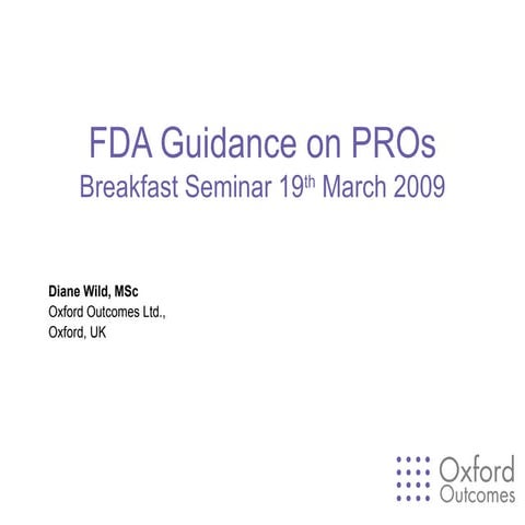 FDA Guidance On PROs By Diane Wild, M Sc