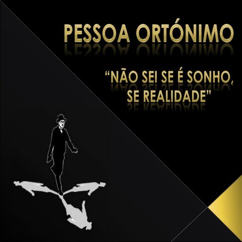 "Não sei se é sonhe, se realidade"