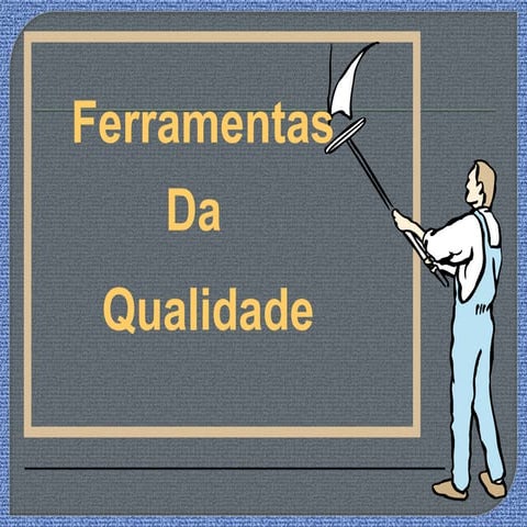 Ferramentas da qualidade